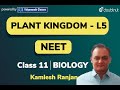 Plant kingdom  neet  class 11 biology  12 pm class by kamlesh ranjan  vmc