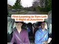 Learn To Drive: First Learning to Turn Left & Right At Junctions.