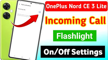 OnePlus Nord CE 3 Lite 5G incoming call flash light setting | OnePlus me incoming call flashlight on