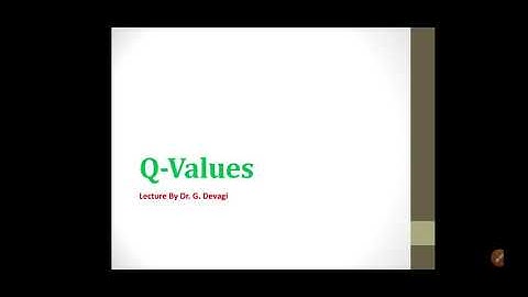 Q values for Nuclear reactions