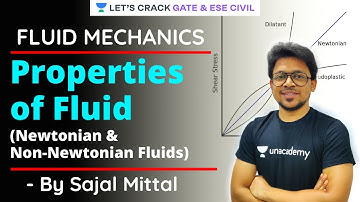 Properties of Fluid: Newtonian & Non-Newtonian Fluids | Fluid Mechanics | GATE/ESE 2021 | Sajal  Sir