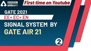 First Time on Youtube  Signal System (Lec 2) GATE  Topper AIR 21 | EE+ EC+ EN