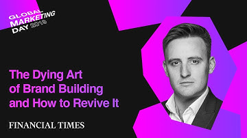 The Dying Art of Brand Building (And How to Revive It) | David Buttle, Financial Times
