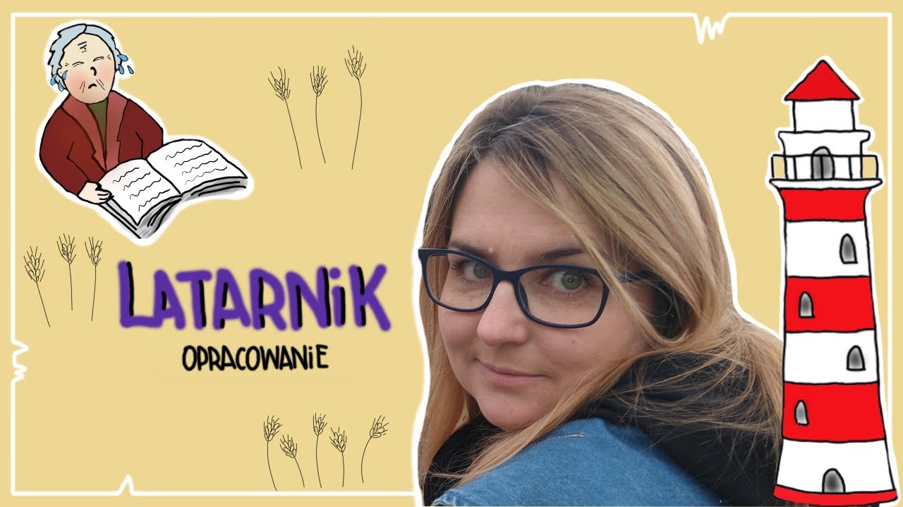 Latarnik Sprawdzian Ze Znajomości Lektury Latarnik - krótkie opracowanie przed egzaminem ósmoklasisty - YouTube