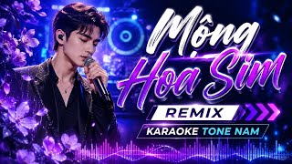 Mộng Hoa Sim - REMIX - Karaoke Tone Nam - Beat Chuẩn 