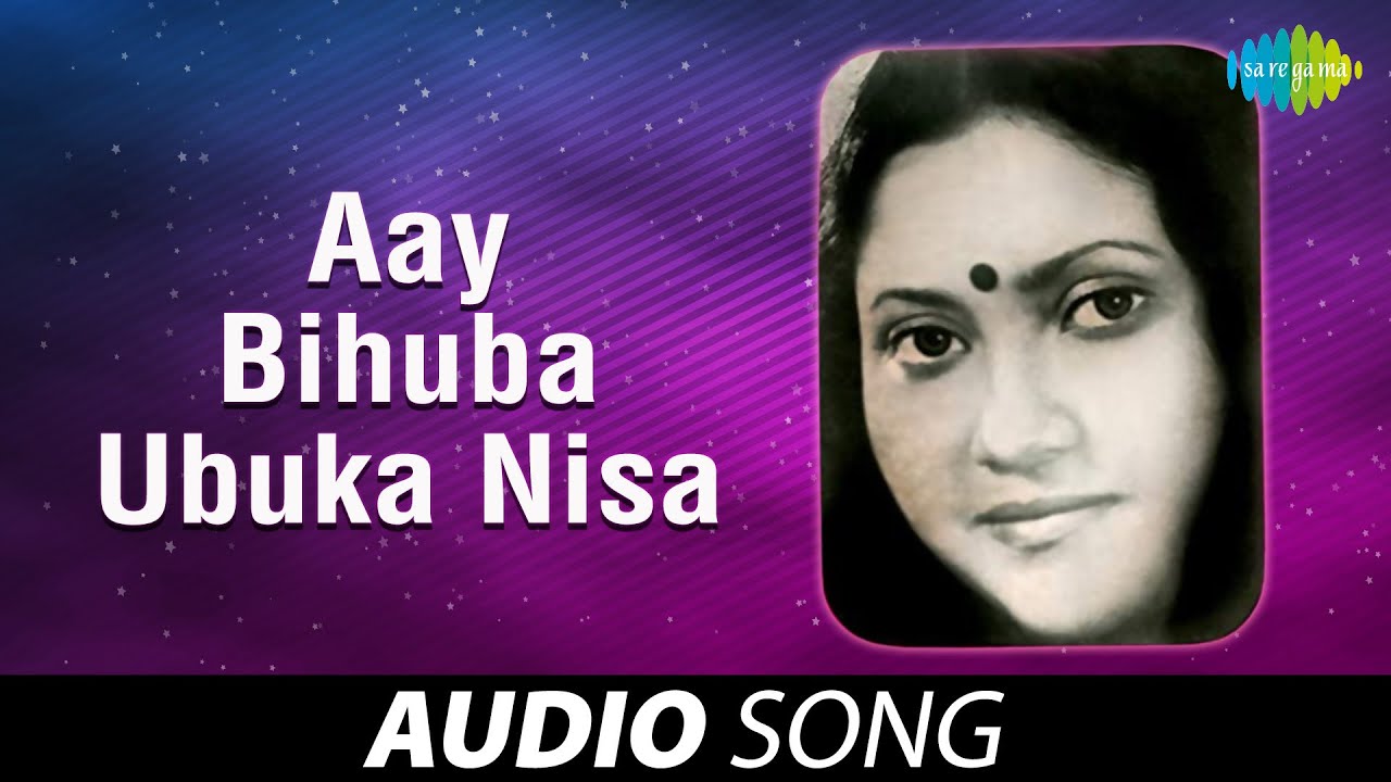 Aay Bihuba Ubuka Nisa Audio Song  Assamese song