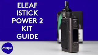 Eleaf iStick Power 2 Kit Guide