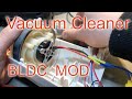 Vacuum Cleaner Brushless MOD! BLDC DIY