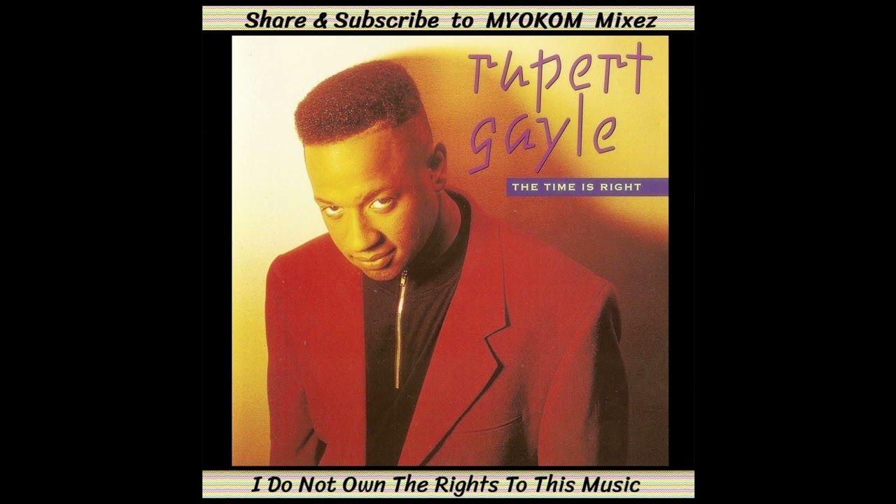 Rupert Gayle - The Time Is Right 1993 Mix