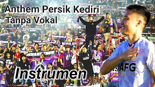 Instrumen Anthem Persik Kediri (𝘕𝘰 𝘝𝘰𝘤𝘢𝘭)