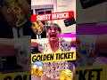 Sweet veruca wants a golden ticket