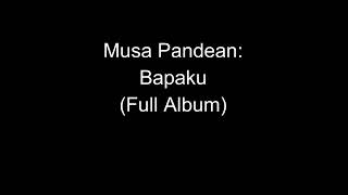 Musa Pandean - Bapaku (Seleksi Album Rohani)