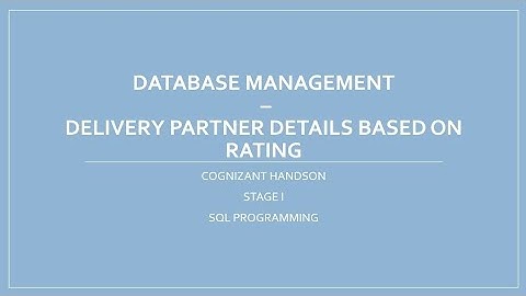 Delivery Partner Details Based On Rating | Database Management | SQL Programming | Cognizant Handson