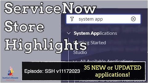 ServiceNow Store Highlights (SSH) v11172023