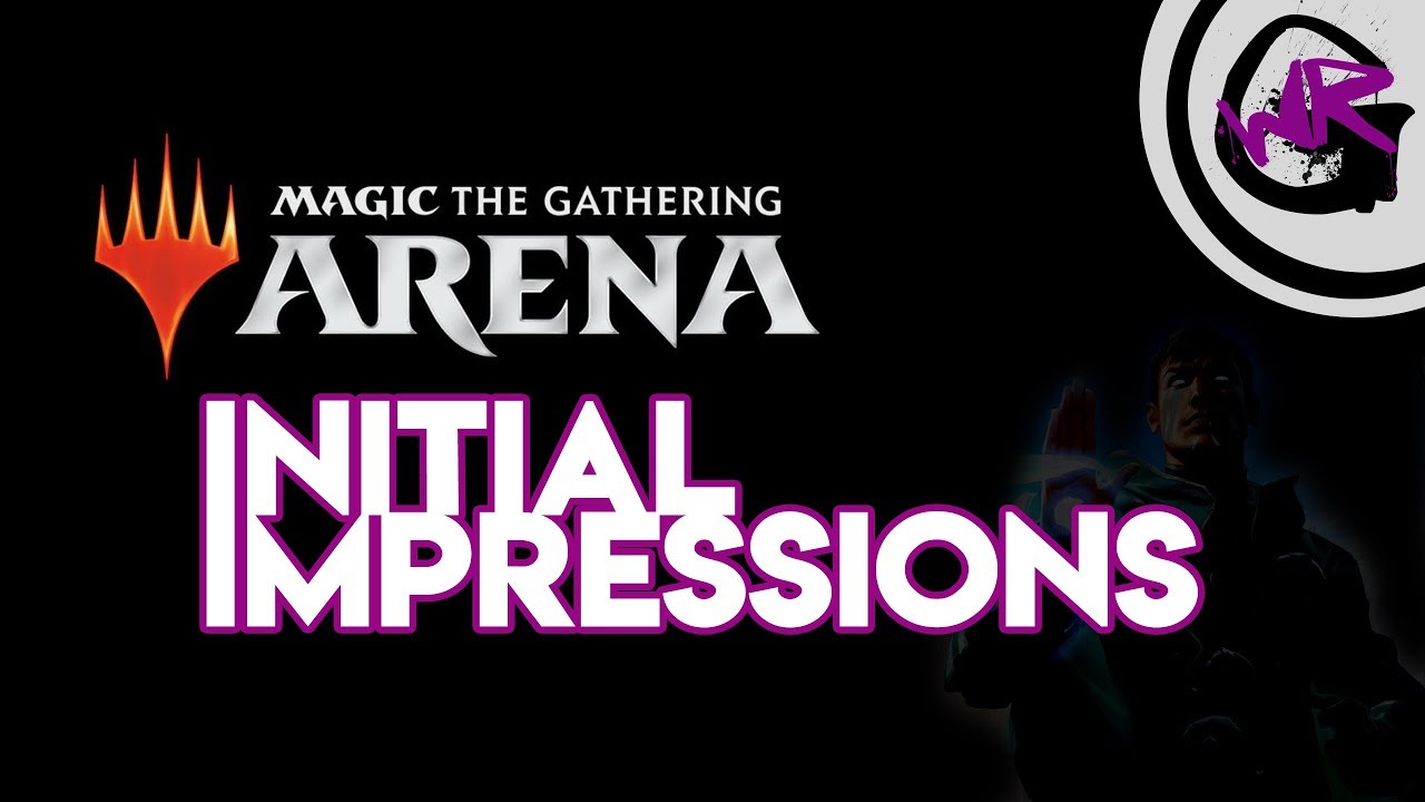 MTG Arena Initial Thoughts YouTube MTG Arena Initial Thoughts YouTube