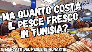 Quanto costa il pesce a Monastir Tunisia