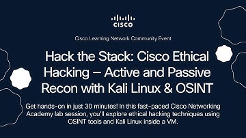 Hack the Stack: Cisco Ethical Hacking — Active and Passive Recon with Kali Linux & OSINT