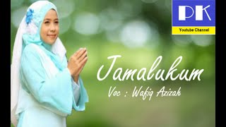 Download Lagu Shalawat Jamalukum paling merdu oleh Wafiq Azizah MP3