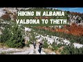 HIKING IN ALBANIA | Valbona To Theth