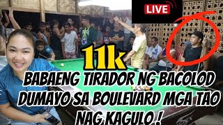 BABAENG TIRADOR NG BACOLOD DUMAYO SA BOULEVARD MGA TAO NAGKAGULO !