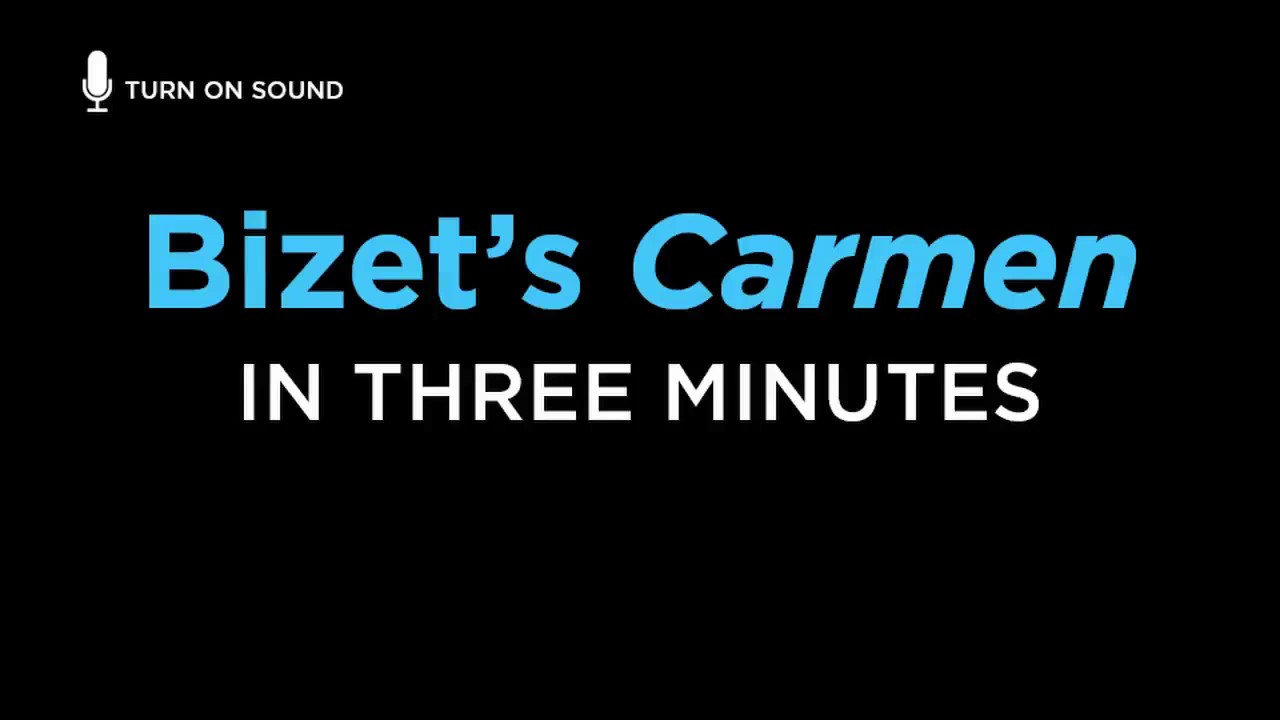 Bizet's 'Carmen' Told in 3 Minutes