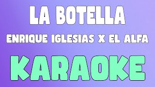 La Botella (Karaoke/Instrumental) - Enrique Iglesias x El Alfa