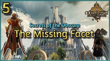 Guild Wars 2 | Secrets of the Obscure | Chapter 5 - The Missing Facet