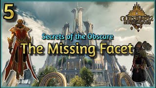 Guild Wars 2 | Secrets of the Obscure | Chapter 5 - The Missing Facet