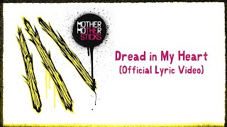 Mother Mother - Dread In My Heart (Official Japanese Lyric Video)