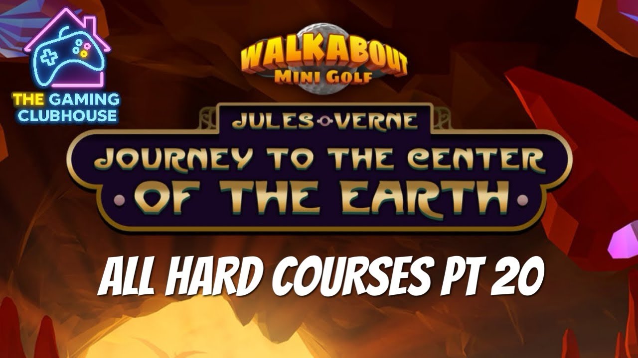 Walkabout Mini Golf Hard Course Series – Part 20 - Journey To The Centre Of The Earth | w/ Sonny G