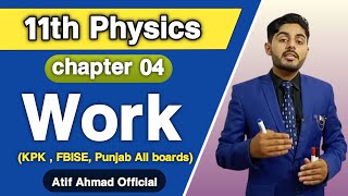 work class 11 physics | 11th Physics chapter 4 work in urdu / hindi | kpk, fbise and punjab board