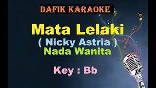 Mata Lelaki (Karaoke)Nicky Astria Nada Wanita/Cewek Female Key Bb