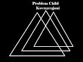 Problem Child Kwenzenjani Mp3