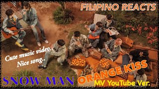 Download Lagu SNOW MAN  🇯🇵 |「オレンジkiss」/ Orange kiss MV YouTube Ver. | FILIPINO REACTION VIDEO MP3