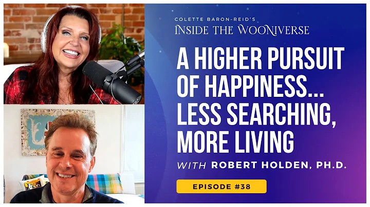 A Higher Pursuit of Happiness  Less Searching, Mor...