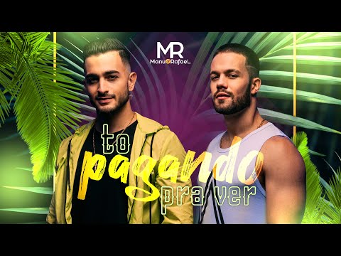 Manu e Rafael - To Pagando Pra Ver (OFICIAL)