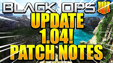 *NEW* COD BO4 UPDATE 1.04 PATCH NOTES - ICR-7 NERF, SMG BUFF & MORE! (BO4 UPDATE 1.04 PATCH NOTES)