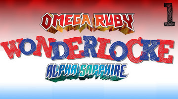 Pokémon Omega Ruby & Alpha Sapphire - WonderLocke PlayThrough #1