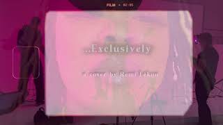 ...exclusively - remi lekun (tiana major 9 cover)