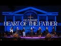 Heart of the Father | FBA Worship
