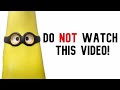 DO NOT WATCH THIS VIDEO!