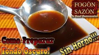 Como hacer Fondo oscuro - Sin Horno!!! Como Preparar Fondo Oscuro