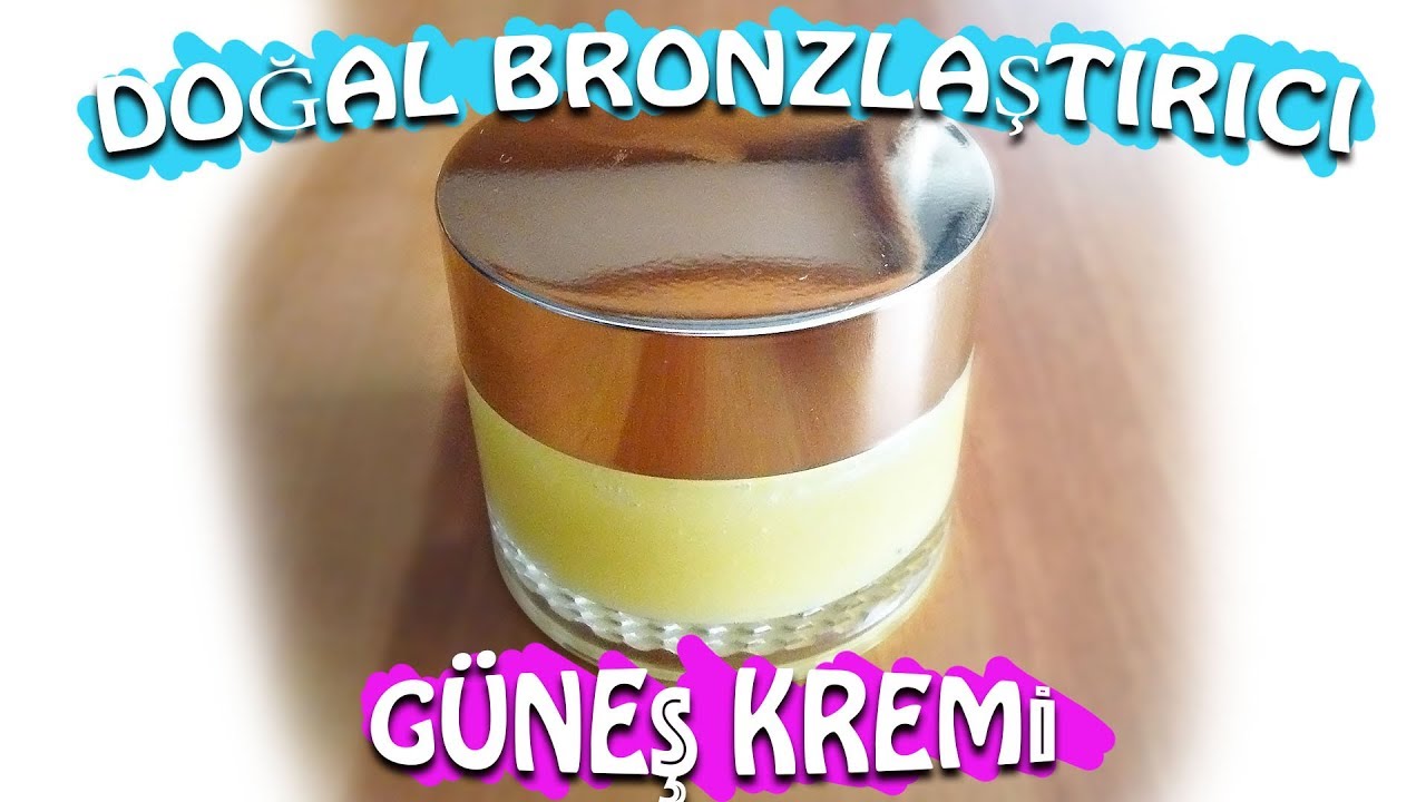 bronzlastirici gunes kremi yapimi dogal bronzlastirici yag tarifi youtube bronzlastirici dogal yag