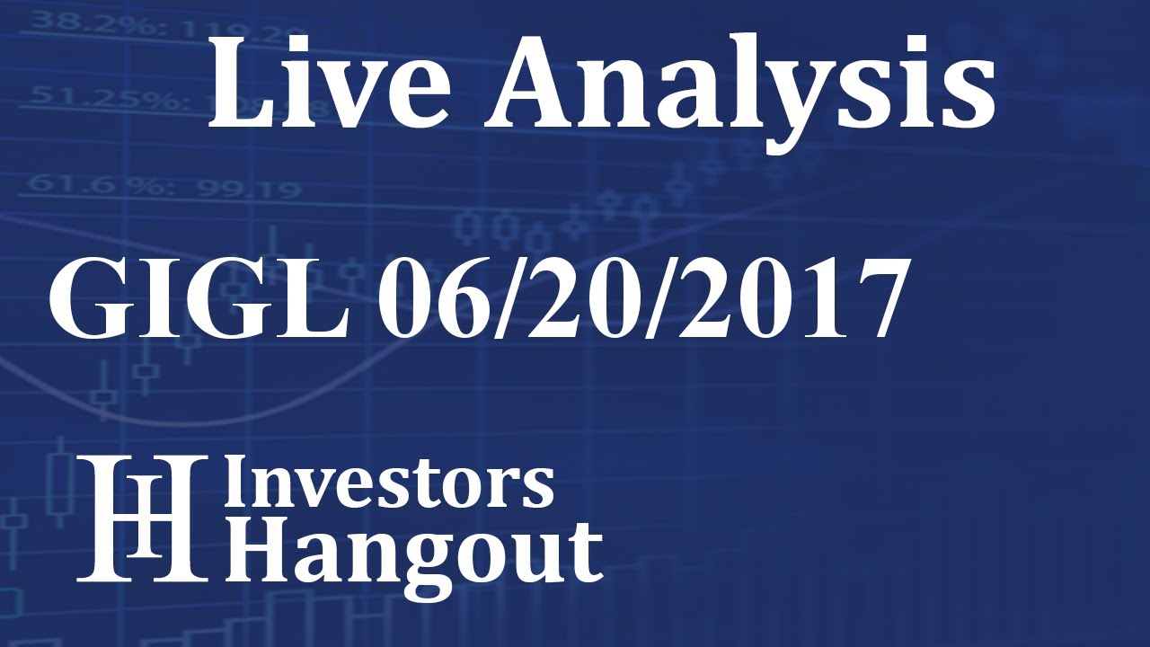 GIGL Stock Live Analysis 06-20-2017