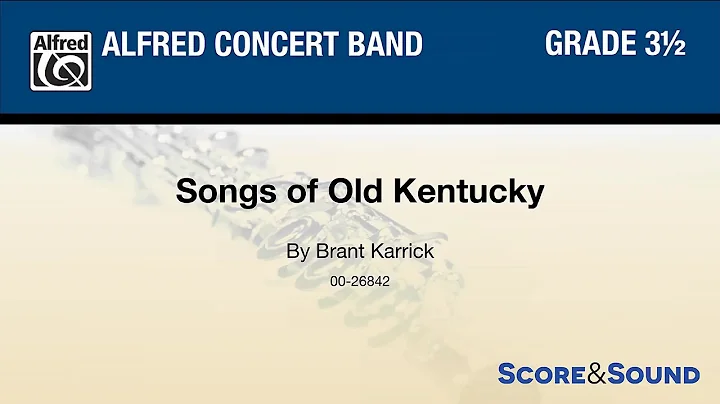 Songs of Old Kentucky, by Brant Karrick  Score & S...