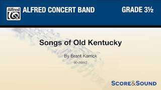 Songs of Old Kentucky, by Brant Karrick – Score & Sound 