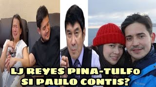 LJ REYES PINA-TULF0 ANG LIVE- IN PARTNER NA SI PAULO CONTIS