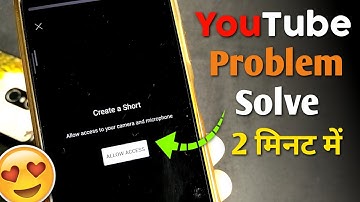 🔴YouTube - Create a Short (Allow Access To Your Camera And Microphone) | Problem Solve | Permissions