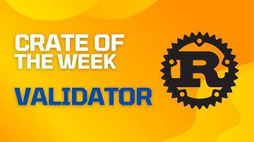 Rust Validation - Validator Crate