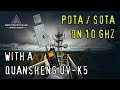 POTA & SOTA on 10 GHz using a Quansheng UV-K5